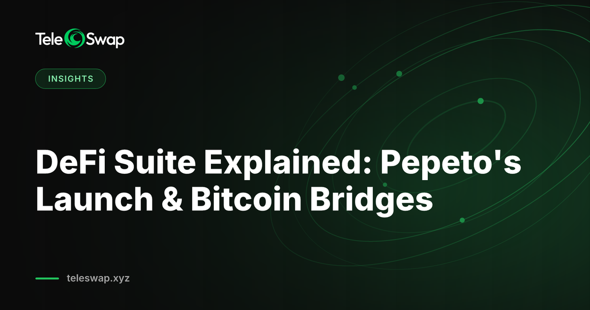 DeFi Suite Explained: Pepeto's Launch & Bitcoin Bridges