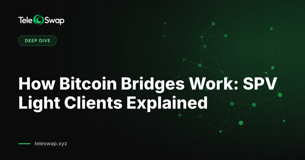 How Bitcoin Bridges Work: SPV Light Clients Explained