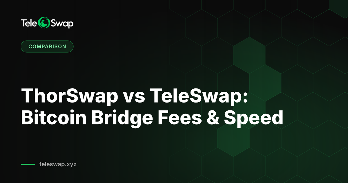 ThorSwap vs TeleSwap: Bitcoin Bridge Fees & Speed 2026
