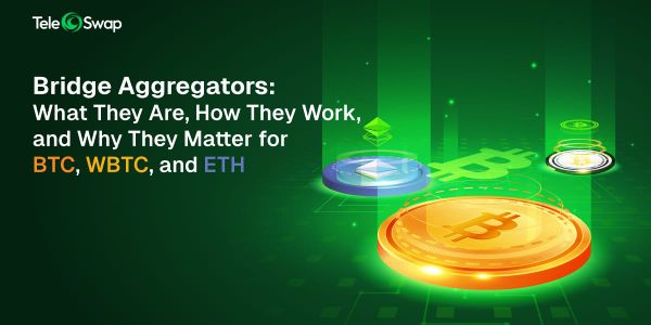 Bridge Aggregators: What They Are, How They Work, and Why They Matter for BTC, WBTC, and ETH