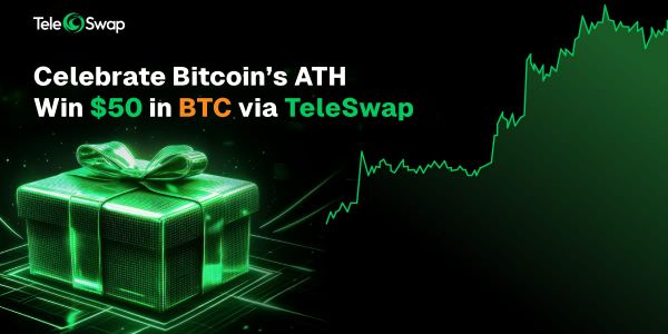 Celebrate Bitcoin’s ATH with a Giveaway! Win $50 in BTC via TeleSwap