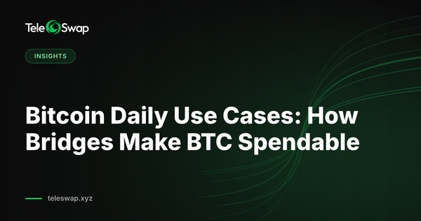 Bitcoin Daily Use Cases: How Bridges Make BTC Spendable