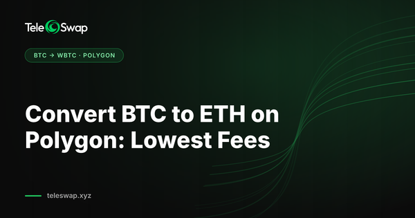 Convert BTC to ETH on Polygon: Lowest Fees in 2026