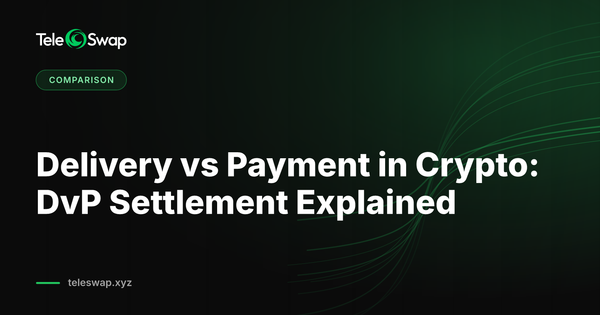 Delivery vs Payment in Crypto: DvP Settlement Explained