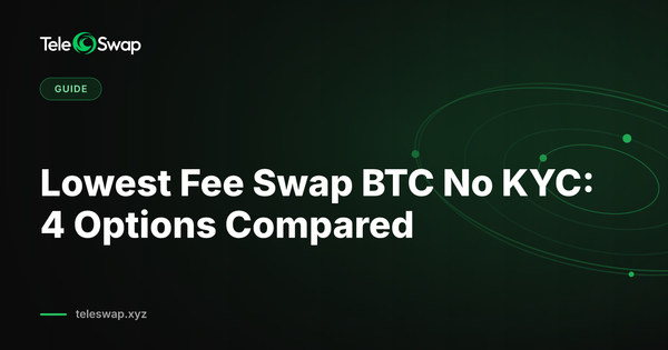 Lowest Fee Swap BTC No KYC: 4 Options Compared (2026)