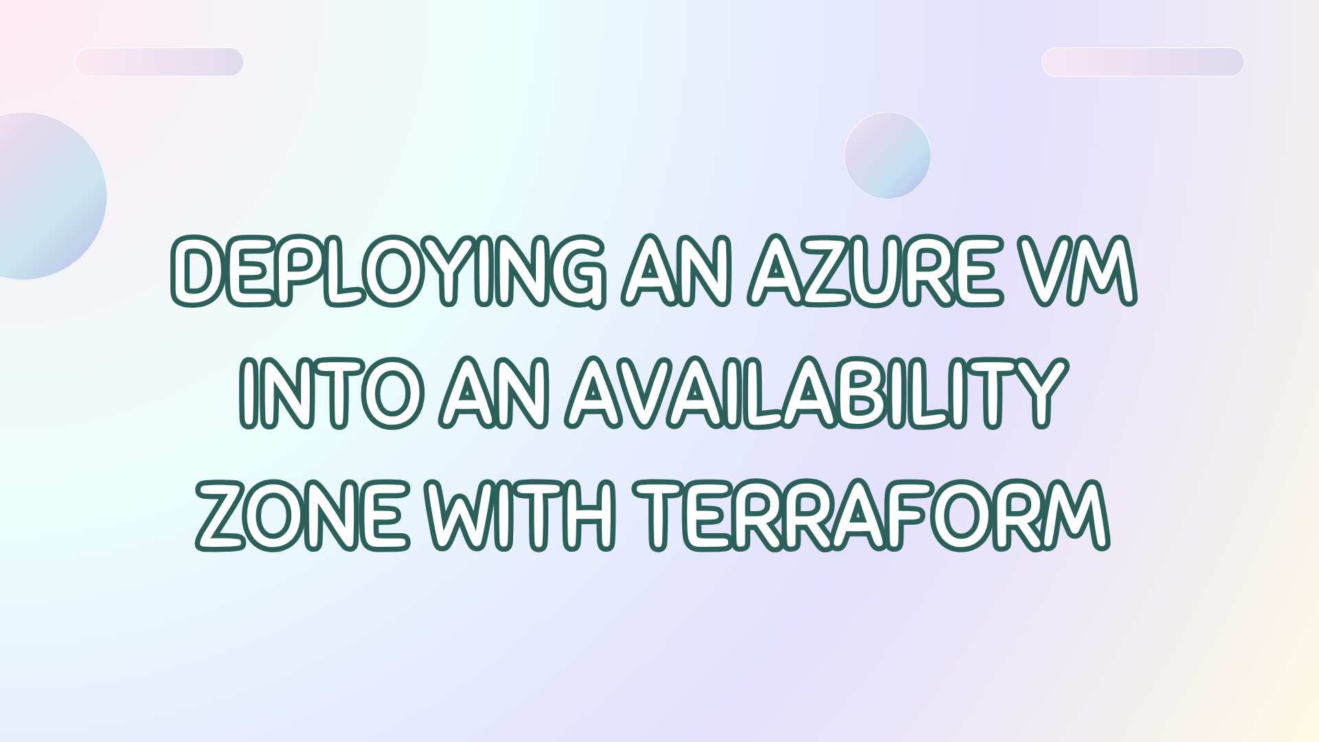 Deploying an Azure VM into an Availability Zone with Terraform
