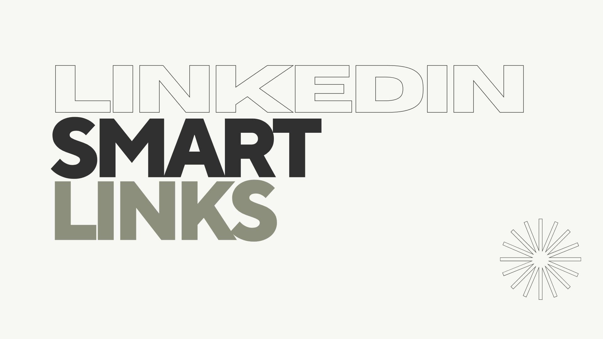 LinkedIn Smart Links