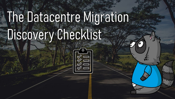 Datacentre Migration Discovery Checklist