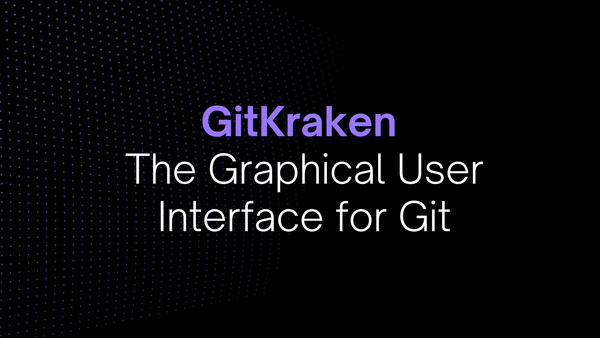 GitKraken: The Graphical User Interface for Git