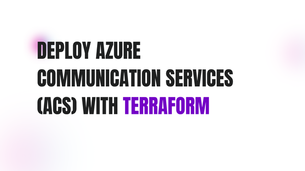 Deploy Azure Communication Services (ACS) with Terraform