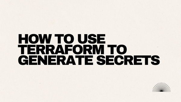How to use Terraform to generate secrets