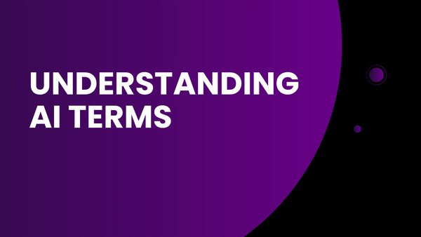 Understanding AI: Common terms and acronyms made simple