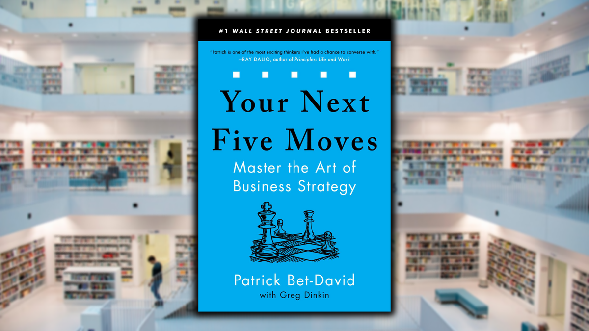Your Next Five Moves, by Patrick Bet-David
