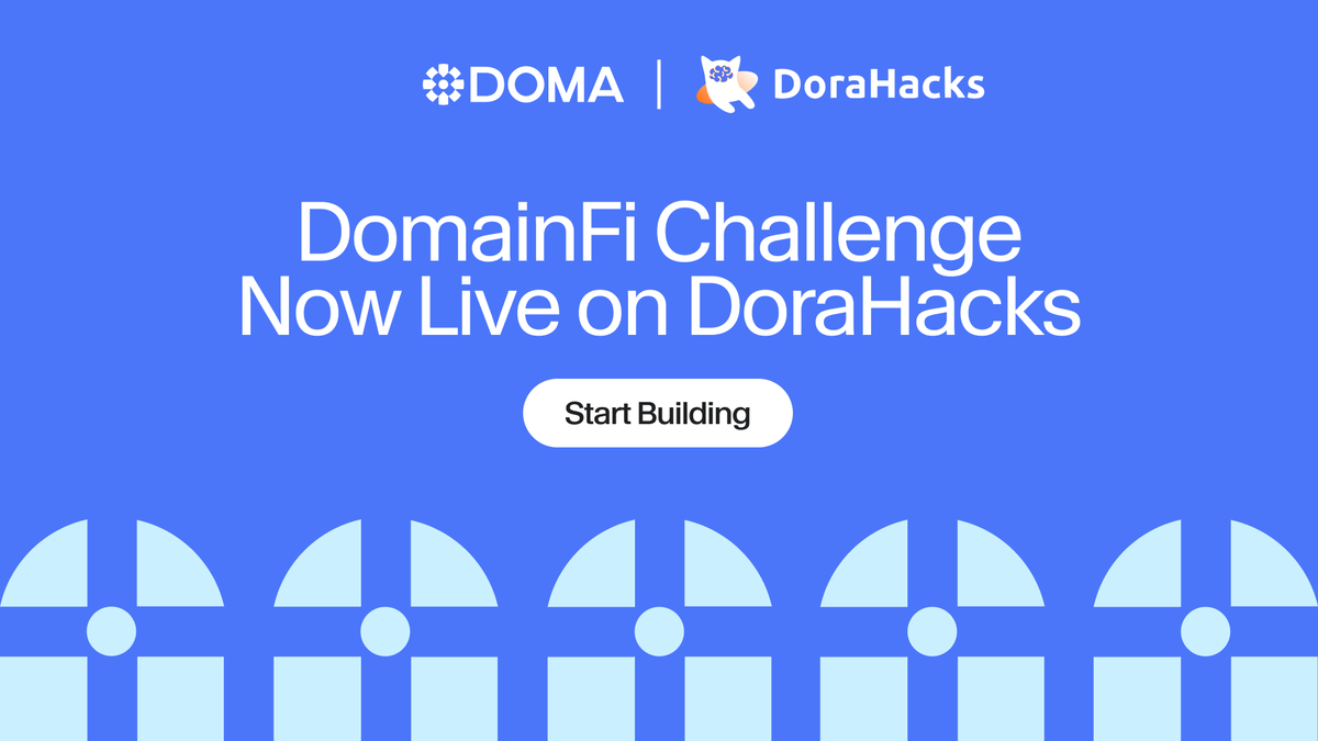 Announcing The DomainFi Challenge: $1M Doma Hackathon on Dorahacks