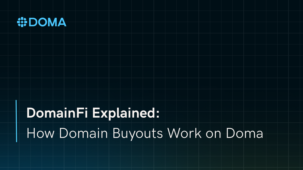 DomainFi Explained: How Domain Buyouts Work on Doma