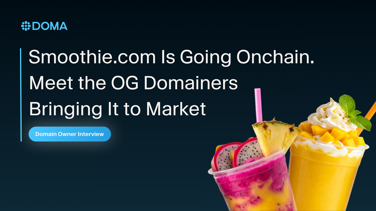 Smoothie.com Is Going Onchain: Meet the OG Domainers Bringing It to Market