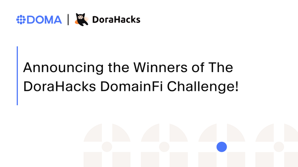 Announcing the Winners of The DomainFi Challenge!