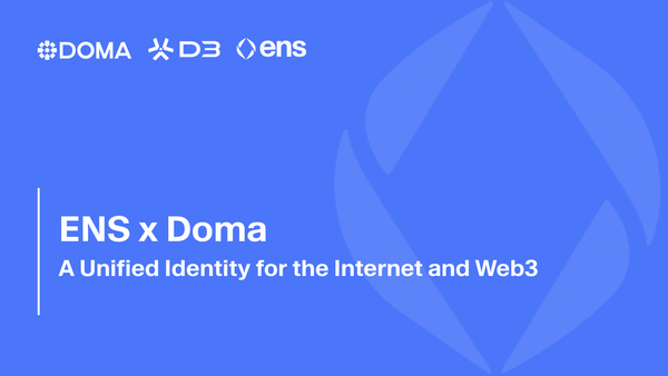 ENS x Doma: A Unified Identity for the Internet and Web3