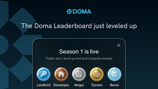 Season 1 is Live: The Doma Leaderboard just leveled up