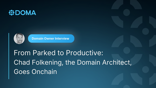 From Parked to Productive: Chad Folkening, the Domain Architect, Goes Onchain