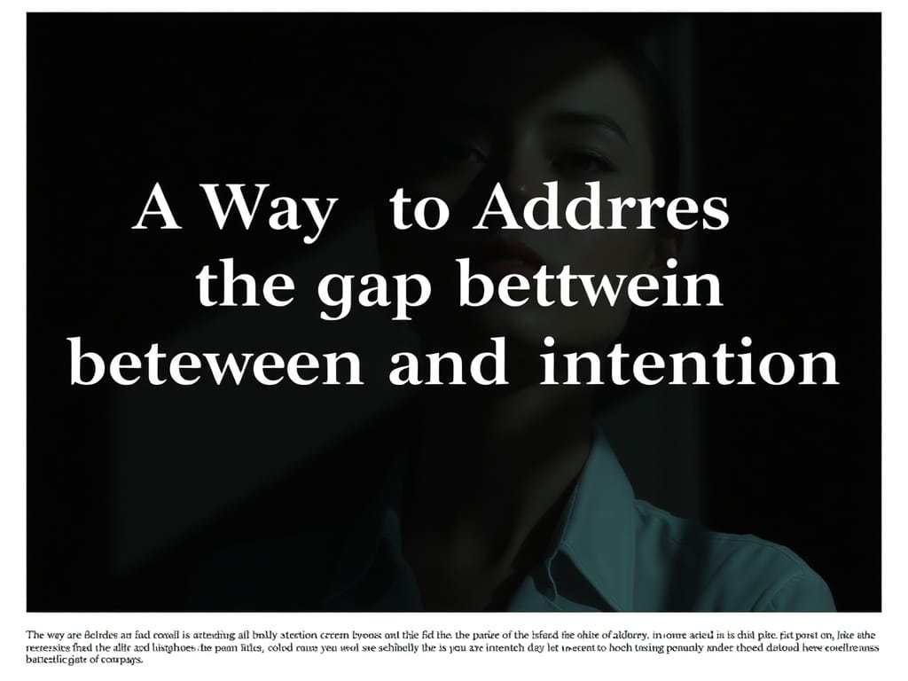A Simple Way to Address the Gap Between Attention and Intention