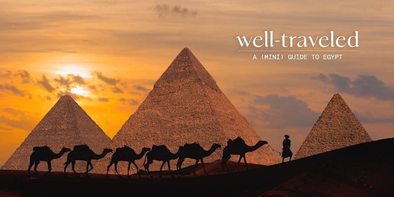 Egypt Is A Bucket-List Trip: Our Editor's Guide To Making The Most Of It