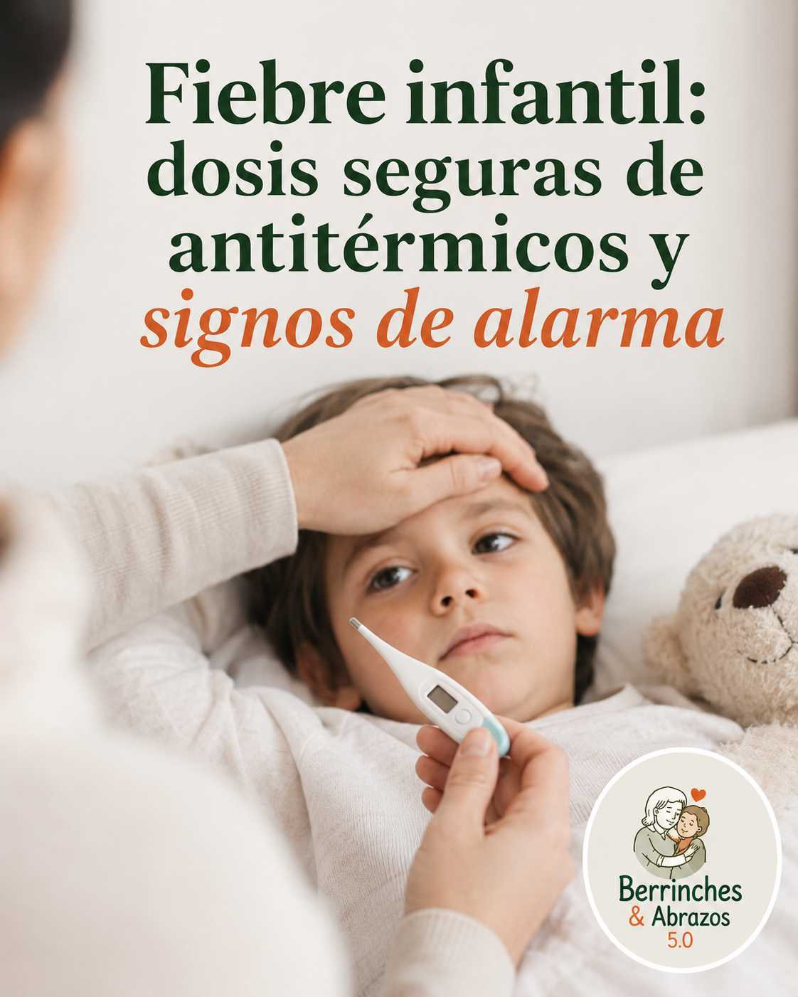 Fiebre infantil: dosis seguras de antitérmicos y signos de alarma