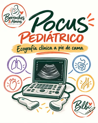 POCUS pediátrico: chuletas clínicas para aprender ecografía a pie de cama