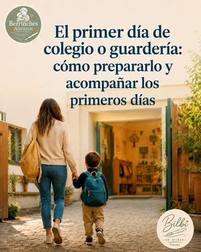 El primer día de colegio o guardería: cómo prepararlo y acompañar los primeros días