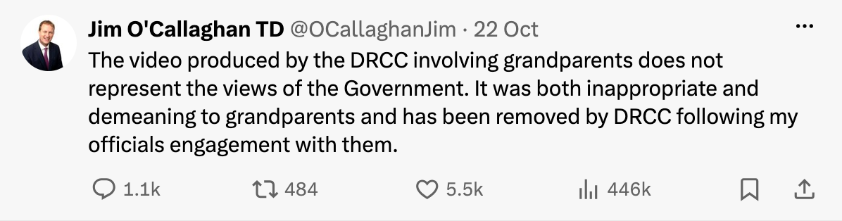 Jim O'Callaghan tweet screenshot. It says "The video produced by the DRCC involving grandparents does not represent the views of Government. It was both inappropriate and demeaning to grandparents and has been removed by DRCC following my officials engagement with them"