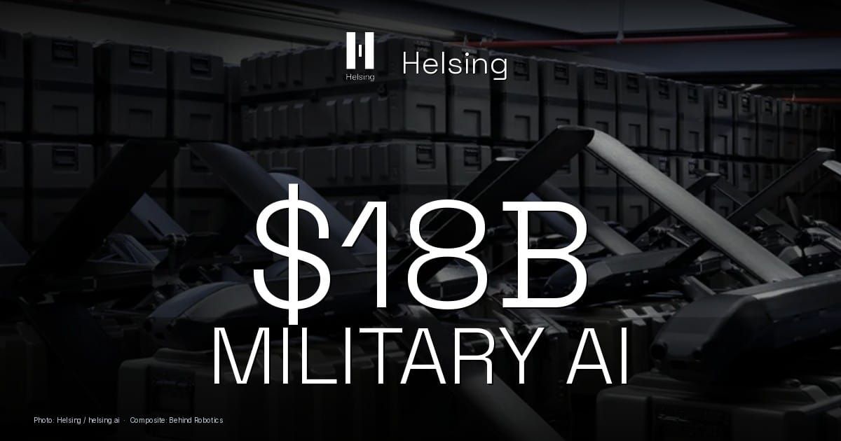 Helsing Military AI cover: warehouse drone production, Helsing logo, $18B MILITARY AI type