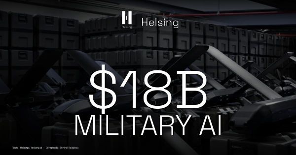 Helsing Military AI cover: warehouse drone production, Helsing logo, $18B MILITARY AI type