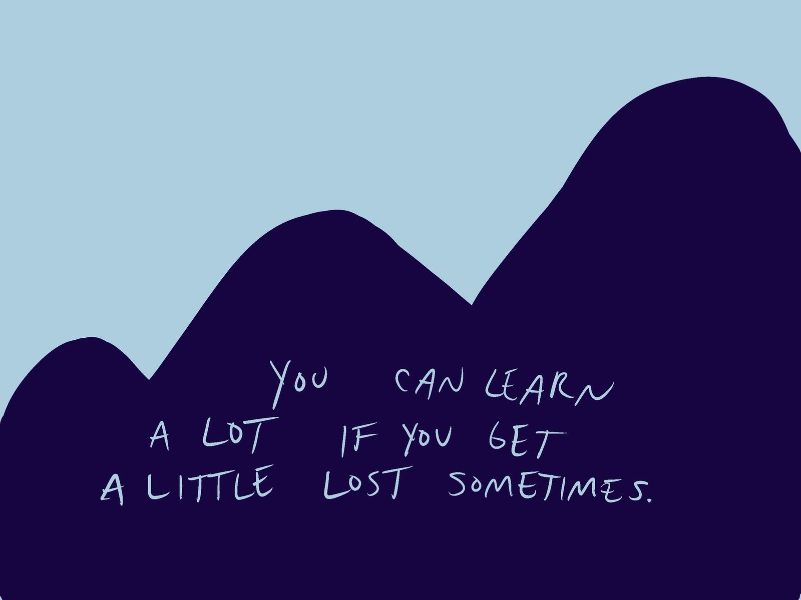 getting a little lost sometimes