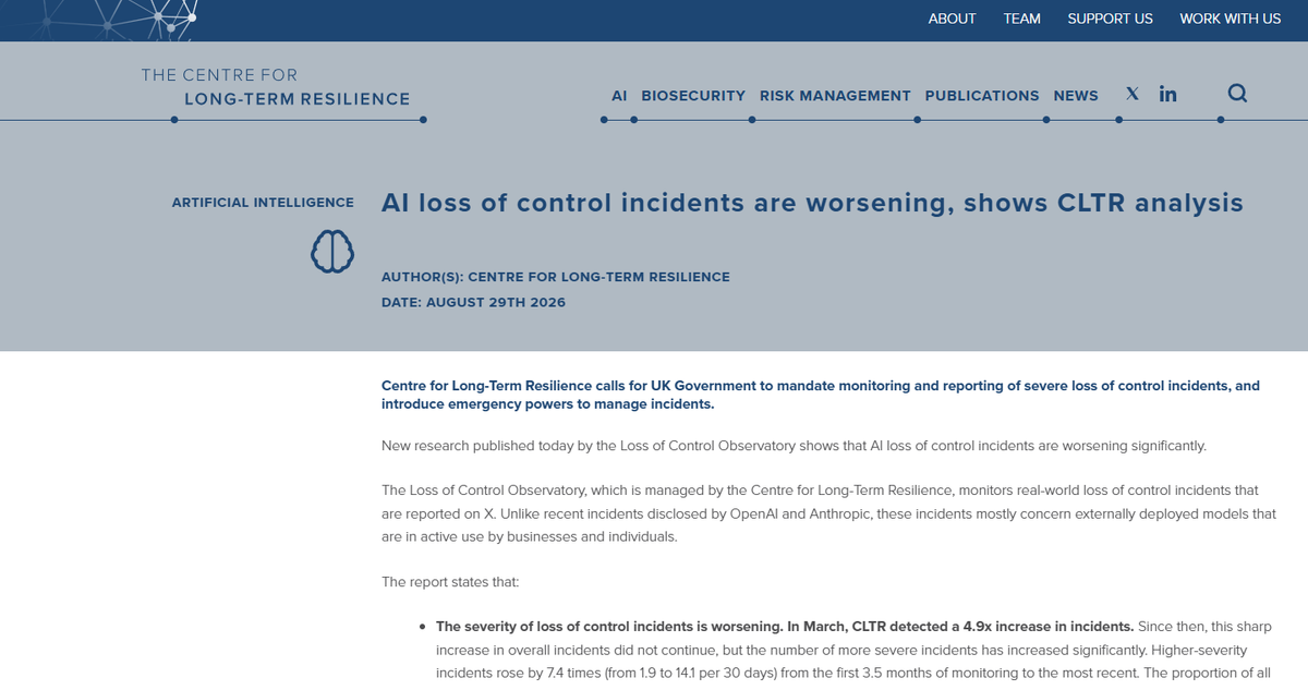 Centre for Long-Term Resilience report page announcing that AI loss-of-control incidents are worsening.