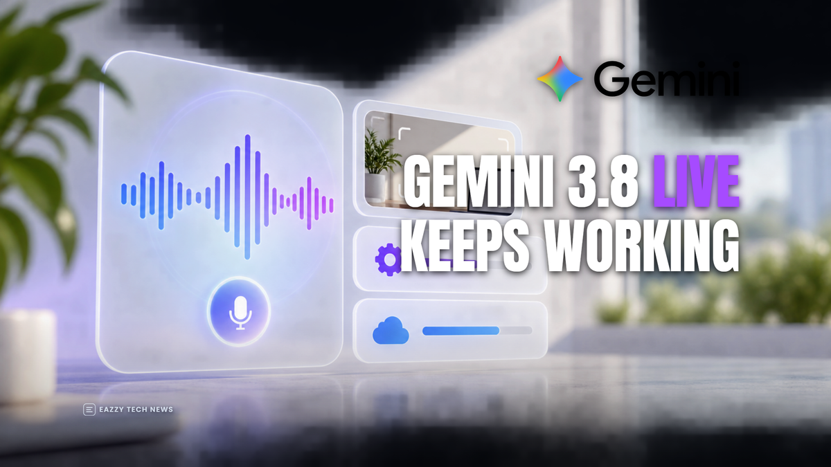 Gemini 3.8 Live keeps voice agents working while you talk