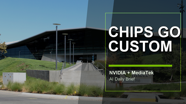 Editorial thumbnail showing NVIDIA headquarters with the words Chips Go Custom.
