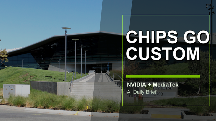 Editorial thumbnail showing NVIDIA headquarters with the words Chips Go Custom.