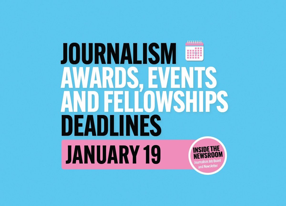✍️ Journalism Awards, Events, Fellowships and Trainings ✍️ — January 19