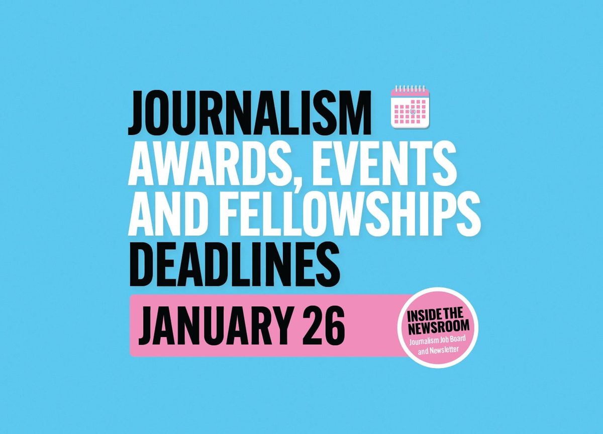 ✍️ Journalism Fellowships, Events, Trainings and Awards ✍️ — January 26