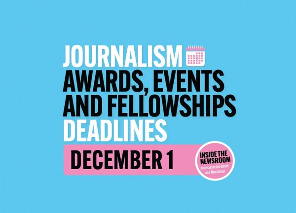 ✍️ Journalism Awards, Events, Fellowships and Trainings ✍️ — December 1