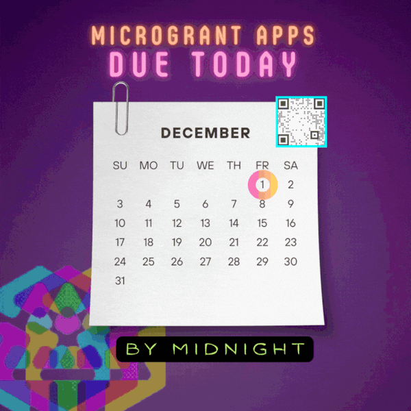 microgrant apps due first day of every month... like TODAY!