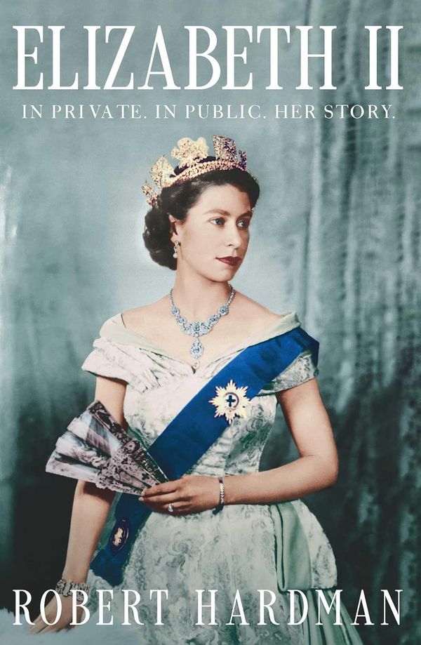 'She Remains Endlessly Fascinating': Robert Hardman on Writing the Definitive Biography of Elizabeth II