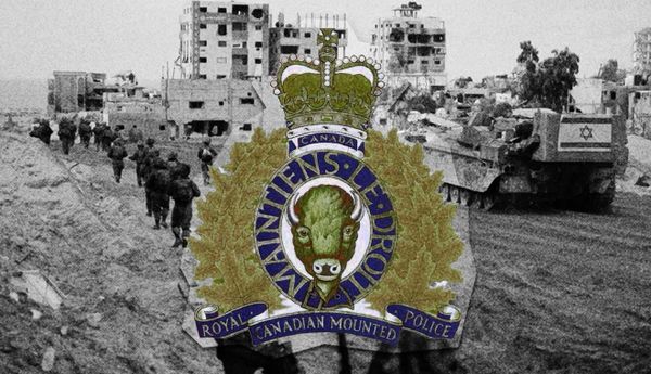 RCMP Can Apply Israel’s Gaza Tactics To Canadian Policing: Briefing