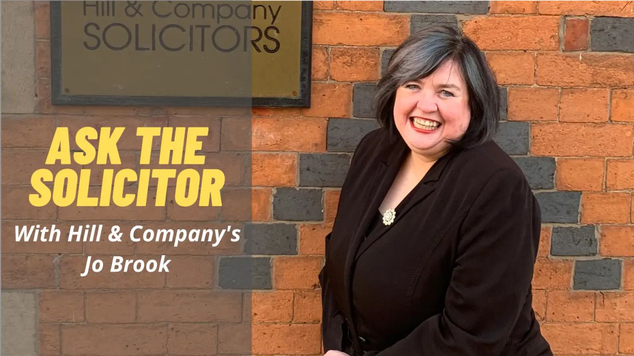 Ask The Solicitor: Hill & Company’s Jo Brook on the importance of appointing a Lasting Power of Attorney