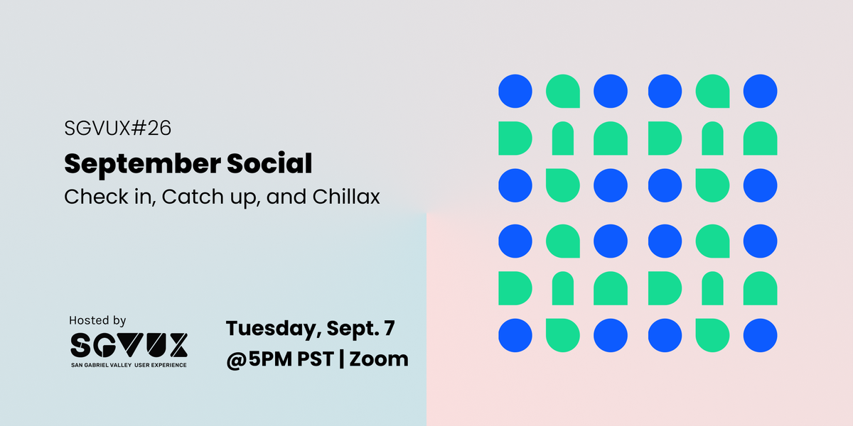 SGVUX#26: September Social with apprentices