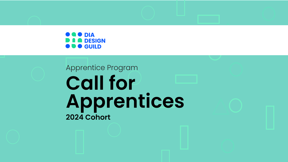 Banner announcing the DIA Design Guild Apprentice Program is now accepting applications for the 2024 cohort. 