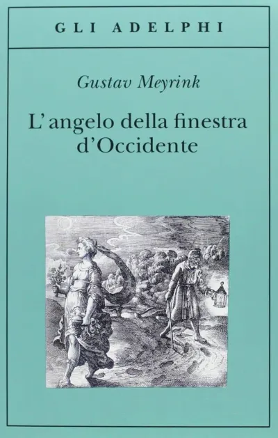 L’angelo della finestra d’Occidente di Gustav Meyrink