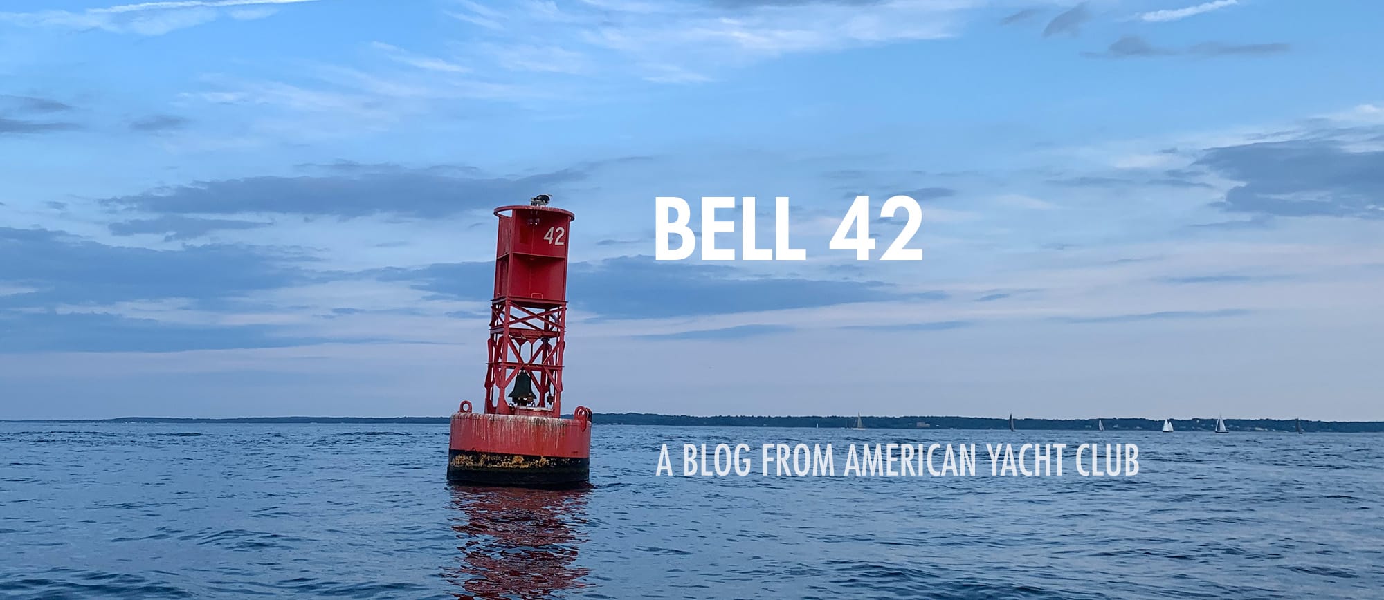 Bell 42 — Sailing at American Yacht Club