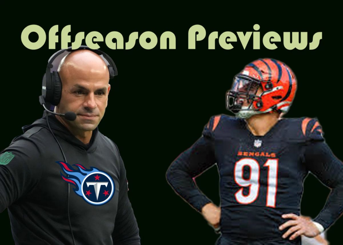 Bengals and Titans Offseason Previews