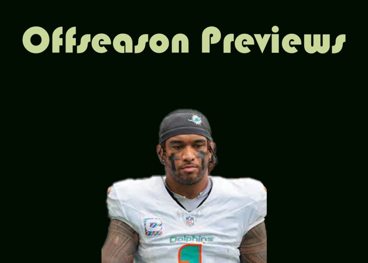 Miami Dolphins Offseason Preview